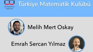 Rastgele #79 - Türkiye Matematik Kulübü - Melih Mert Oskay ve Emrah Se