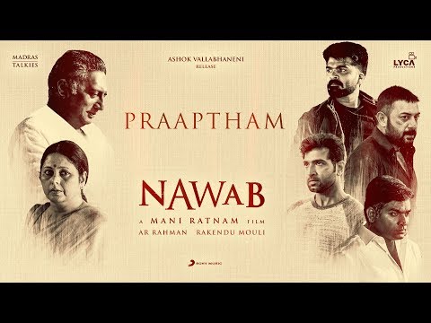 Nawab - Praaptham Lyric (Telugu) | A.R. Rahman | Mani Ratnam, Sid Sriram