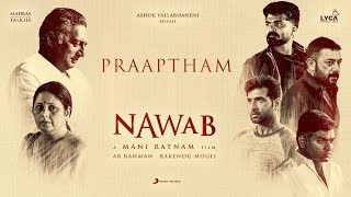 Nawab - Praaptham Lyric (Telugu) | A.R. Rahman | Mani Ratnam, Sid Sriram