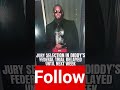 Jury Selection In P Diddys Federal Trial Delayed Until Next Week Pdiddy Sean Combs