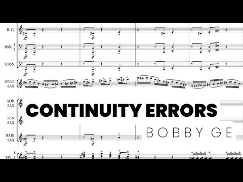 Bobby Ge - Continuity Errors, concertino for alto saxophone and band [Score Follow]
