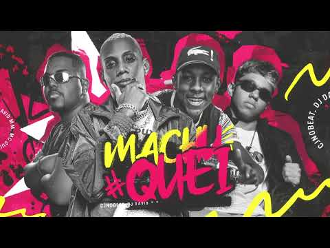 MACHUQUEI, MACHUQUEI (REMIX) - CJNOBEAT, DJ DAVID MM, MC GUIZINHO NIAZI, MC GW