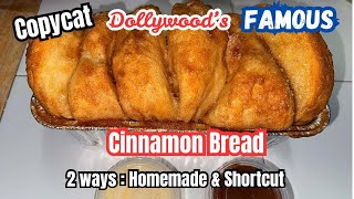 Dolly Parton’s World Famous Cinnamon Bread - 2 Ways: Homemade Dough &amp; A Shortcut Dough