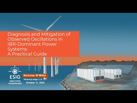 G-PST/ESIG Webinar: Diagnosis and Mitigation of Observed Oscillations in IBR-Dominant Power Systems