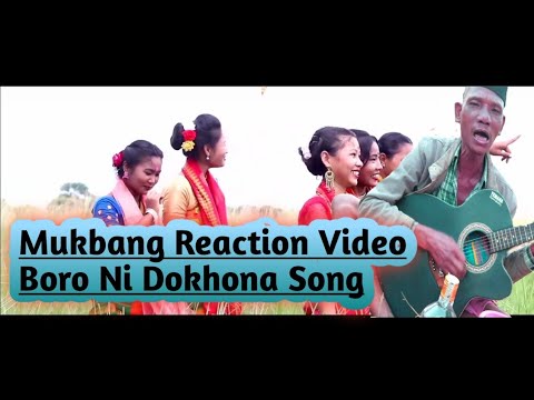 Reaction Video Mukbang || Rabha Song Boro Ni Dokhona
