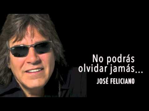 No podras olvidar - José Feliciano