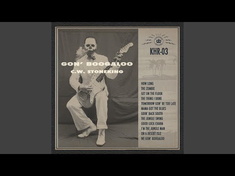 Mama Got The Blues - C.W. Stoneking