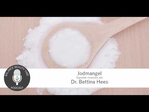 Jodmangel: Experten-Podcast mit Dr. Bettina Hees
