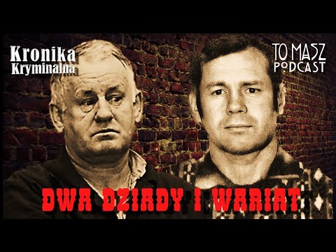 zwaśniony Dziad i Wariat – Wiesław i Henryk Niewiadomski |Polskie Oprychy|Kronika Kryminalna Podcast