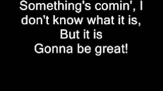 Something&#39;s Coming - West Side Story + lyrics
