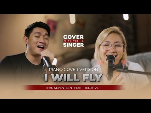TEN2FIVE FT IFAN SEVENTEEN -I WILL FLY | COWIS #41 (Piano Version)