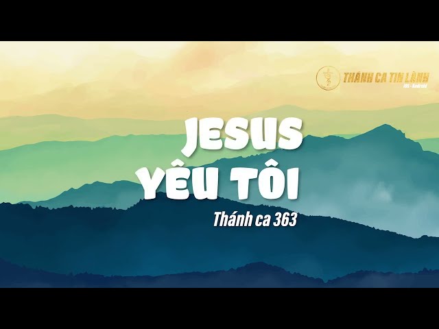 THÁNH CA 363 | GIÊ XU YÊU TÔI | KARAOKE THÁNH CA TIN LÀNH