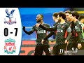 Crystal Palace vs Liverpool 0-7 All Goals & Highlights 19/12/2020 HD