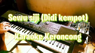 Download lagu Sewuu siji(Didi kempot) Karaoke keroncong mp3 Download lagu Sewuu siji(Didi kempot) Karaoke keroncong mp3