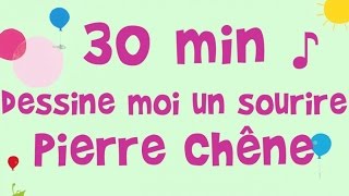 Pierre Chêne - 30 min de musique - Dessine moi un sourire