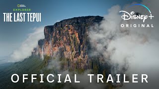 Explorer: The Last Tepui Trailer | National Geographic