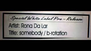 Rona Da Lar – B-Rotation