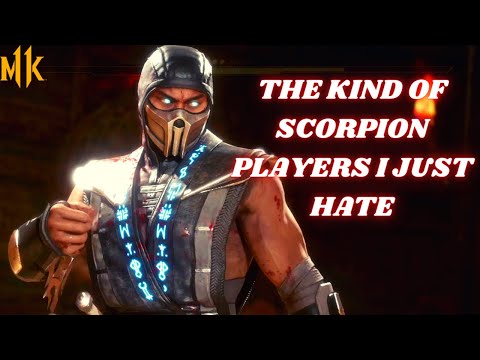 MK11 Ultimate: The Type Of Scorpion Players I Hate Facing. The Worst Kind