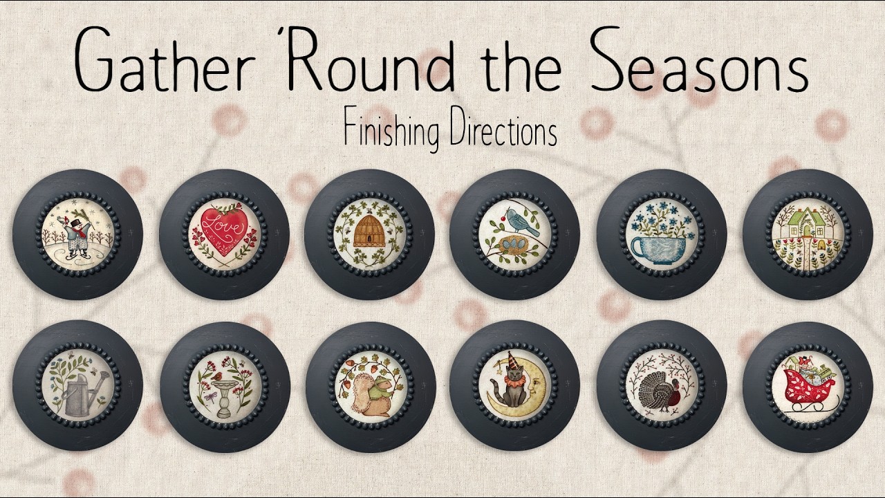 Gather 'Round the Seasons - Finishing Directions