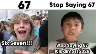 67 vs Stop Saying 67 It is Almost 2026