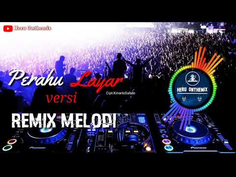 download lagu mp3 mp4 Dangdut Remix Perahu Layar, download lagu Dangdut Remix Perahu Layar gratis, unduh video klip Dangdut Remix Perahu Layar