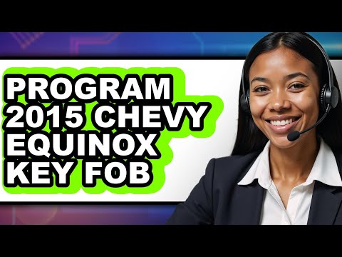 How to Program 2015 Chevy Equinox Key Fob (UPDATED)