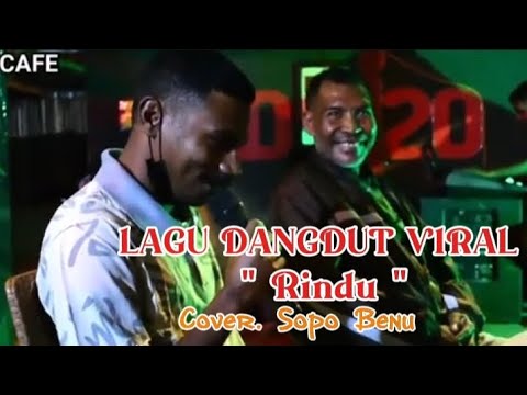 DANGDUT RINDU VIRAL 2025 ll Cover_ Sopo Benu."