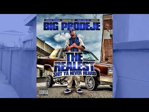 Prodeje ● 2013 ● The Realest Shit Ya Never Heard (FULL ALBUM)