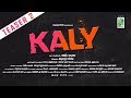 Kaly Teaser 2  | Rahul Raj | Najeem Koya | August Cinema | New Music Malayalam
