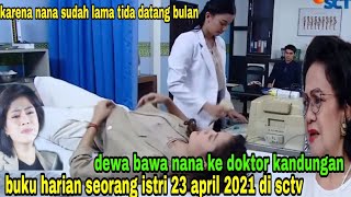 Download lagu DEWA BAWA NANA KE DOKTER KANDUNGAN BUKU HARIAN SEORANG ISTRI EPISODE 23 APRIL 2021 DI SCTV mp3