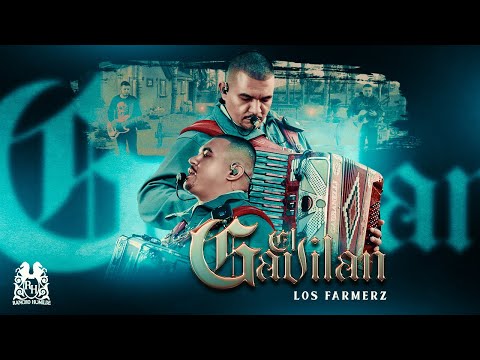 Los Farmerz - El Gavilán [Official Video]