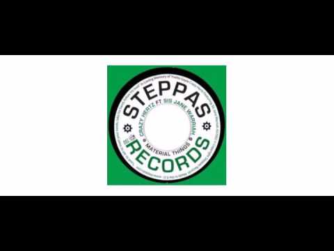 Crazy Hertz / Sis Jane Warrior - Material Things - 7" - Steppas