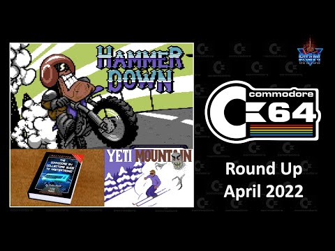 C64 Round Up: April 2022 featuring Hammer Down