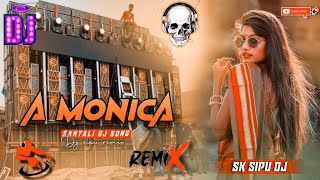 Download lagu A MONICA SANTALI TRADITIONAL DJ SONG 2025 💯 VIRAL REMIX DJ SONG X SK SIPU DJ REMIX  mp3