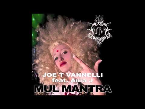 Joe T Vannelli feat. Ania J - Mul Mantra (Original Mix)