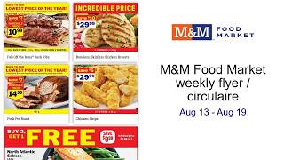M&M Food Market weekly flyer / circulaire Aug 13 - Aug 19