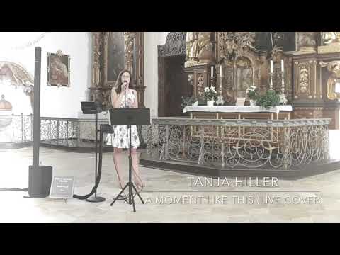 Tanja Hiller - A moment like this - Kelly Clarkson (Live Cover)