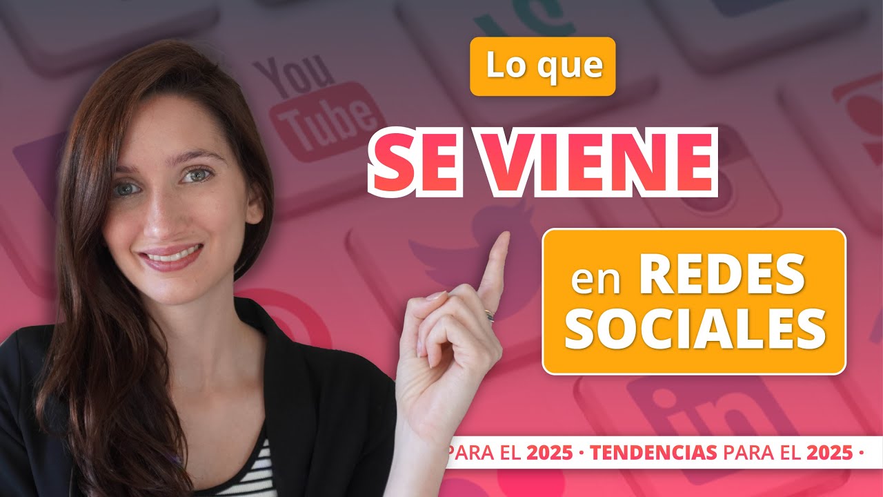 Tendencias en Redes Sociales 2025 - Estrategias y Tips para Triunfar 🎉