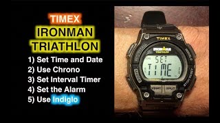 How to Set Timex Ironman Triathlon - Set Time, Date, Chrono, Timer, and Alarm