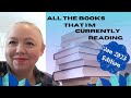 All The Books I M Currently Reading As Of January 1 2023