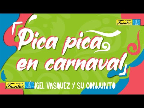 Pica Pica en Carnaval - Angel Vasquez y su Conjunto | Discos Fuentes
