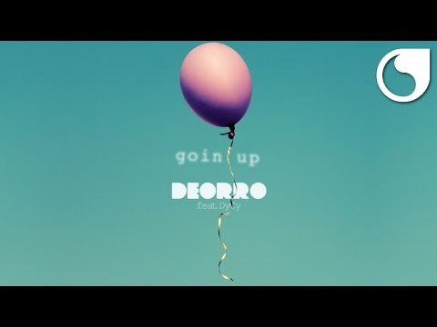 Deorro Ft. DyCy - Goin Up (Official Audio)