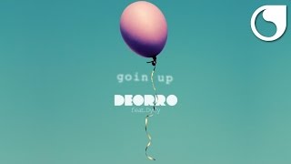 Deorro Ft. DyCy - Goin Up (Official Audio)