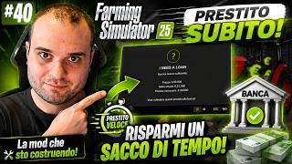 Sto Creando La Mod Per I Prestiti Veloci! - #40 Farming Simulator 25 Deutschland