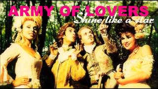 ARMY OF LOVERS - Shine Like A Star
