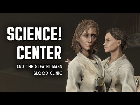 The Science! Center & Scandal at the Greater Mass Blood Clinic - Fallout 4 Lore