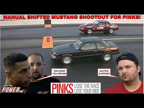 PINKS - Lose The Race..Lose Your Ride! Manual Shifted Mustang Shootout For Titles!!