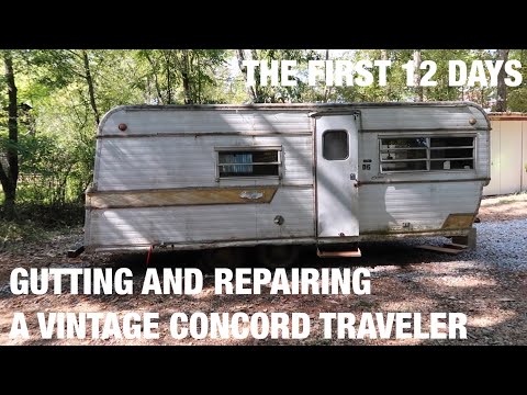 GUTTING AND REPAIRING A VINTAGE 1970s CONCORD TRAVELER CAMPER || part 1: the first 12 days