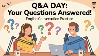 English Conversation Practice | Your Questions, Our Answered | Easy English for Beginners