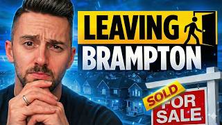 Why Everyone's LEAVING Brampton (And Where They're Going)